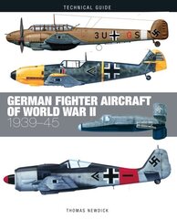 German Fighter Aircraft of World War II hind ja info | Ühiskonnateemalised raamatud | kaup24.ee