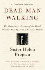 Dead Man Walking: The Eyewitness Account of the Death Penalty That Sparked a National Debate цена и информация | Книги по социальным наукам | kaup24.ee