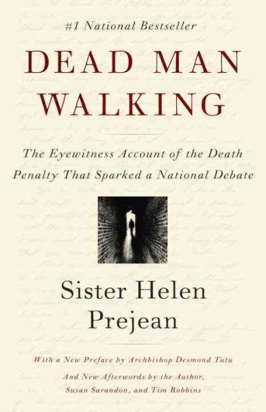 Dead Man Walking: The Eyewitness Account of the Death Penalty That Sparked a National Debate цена и информация | Ühiskonnateemalised raamatud | kaup24.ee