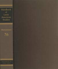 Handbook of Latin American Studies, Vol. 76: Humanities цена и информация | Книги по социальным наукам | kaup24.ee