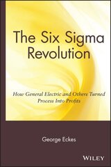 Six Sigma Revolution: How General Electric and Others Turned Process Into Profits hind ja info | Majandusalased raamatud | kaup24.ee