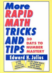 More Rapid Math: Tricks and Tips: 30 Days to Number Mastery цена и информация | Книги по экономике | kaup24.ee