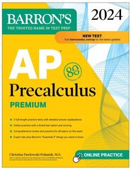 AP Precalculus Premium, 2024: 3 Practice Tests plus Comprehensive Review plus Online Practice hind ja info | Majandusalased raamatud | kaup24.ee