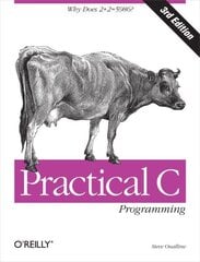 Practical C Programming 3e 3rd Revised edition цена и информация | Книги по экономике | kaup24.ee