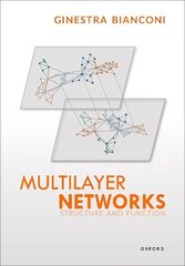 Multilayer Networks: Structure and Function hind ja info | Majandusalased raamatud | kaup24.ee