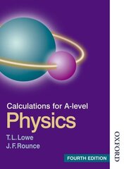 Calculations for A Level Physics 4th Revised edition цена и информация | Книги по экономике | kaup24.ee