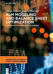 ALM Modeling and Balance Sheet Optimization: A Mathematical Approach to Banking hind ja info | Majandusalased raamatud | kaup24.ee