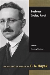 Business Cycles: Part I hind ja info | Majandusalased raamatud | kaup24.ee