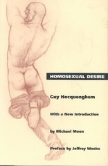 Homosexual Desire цена и информация | Книги по социальным наукам | kaup24.ee