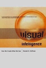 Visual Intelligence: How We Create What We See цена и информация | Книги по экономике | kaup24.ee