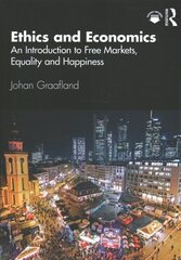 Ethics and Economics: An Introduction to Free Markets, Equality and Happiness hind ja info | Majandusalased raamatud | kaup24.ee