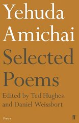 Yehuda Amichai Selected Poems Main цена и информация | Поэзия | kaup24.ee