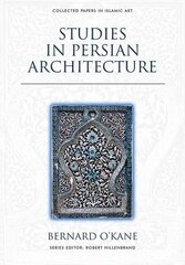 Studies in Persian Architecture hind ja info | Arhitektuuriraamatud | kaup24.ee