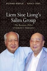 Liem Sioe Liongâ€™s Salim Group: The Business Pillar of Suhartoâ€™s Indonesia hind ja info | Majandusalased raamatud | kaup24.ee