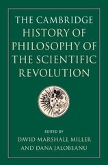 Cambridge History of Philosophy of the Scientific Revolution цена и информация | Книги по экономике | kaup24.ee