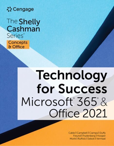 Technology for Success and The Shelly Cashman Series Microsoft 365 & Office 2021 New edition hind ja info | Majandusalased raamatud | kaup24.ee