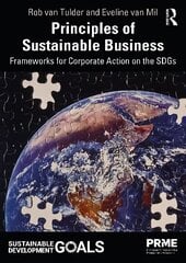 Principles of Sustainable Business: Frameworks for Corporate Action on the SDGs hind ja info | Majandusalased raamatud | kaup24.ee