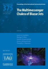 Multimessenger Chakra of Blazar Jets (IAU S375) цена и информация | Книги по экономике | kaup24.ee