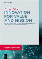 Innovation for Value and Mission: An Introduction to Innovation Management and Policy цена и информация | Книги по экономике | kaup24.ee