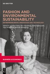 Fashion and Environmental Sustainability: Entrepreneurship, Innovation and Technology hind ja info | Majandusalased raamatud | kaup24.ee