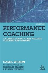 Performance Coaching: A Complete Guide to Best Practice Coaching and Training 3rd Revised edition hind ja info | Majandusalased raamatud | kaup24.ee