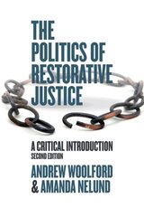 Politics of Restorative Justice: A Critical Introduction 2nd edition hind ja info | Majandusalased raamatud | kaup24.ee