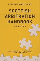 Scottish Arbitration Handbook: A Practitioner's Guide 2nd ed. hind ja info | Majandusalased raamatud | kaup24.ee