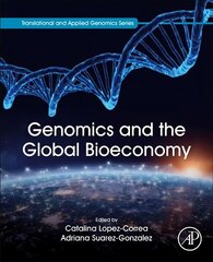 Genomics and the Global Bioeconomy цена и информация | Книги по экономике | kaup24.ee