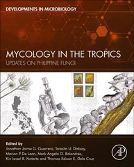 Mycology in the Tropics: Updates on Philippine Fungi цена и информация | Книги по экономике | kaup24.ee