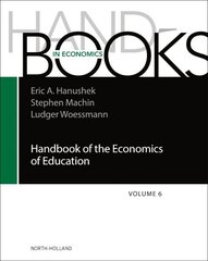 Handbook of the Economics of Education, Volume 6 hind ja info | Majandusalased raamatud | kaup24.ee