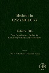 New Experimental Probes for Enzyme Specificity and Mechanism, Volume 685 hind ja info | Majandusalased raamatud | kaup24.ee