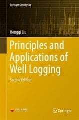 Principles and Applications of Well Logging 2nd ed. 2017 цена и информация | Книги по экономике | kaup24.ee