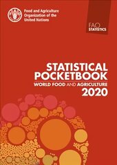 World food and agriculture statistical pocketbook 2020 hind ja info | Majandusalased raamatud | kaup24.ee