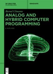 Analog and Hybrid Computer Programming, 2nd Revised edition hind ja info | Majandusalased raamatud | kaup24.ee