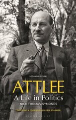 Attlee: A Life in Politics hind ja info | Ühiskonnateemalised raamatud | kaup24.ee