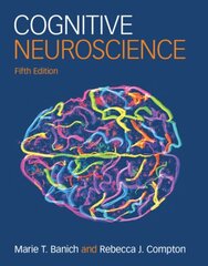 Cognitive Neuroscience, 5th Revised edition hind ja info | Ühiskonnateemalised raamatud | kaup24.ee