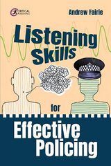 Listening Skills for Effective Policing hind ja info | Ühiskonnateemalised raamatud | kaup24.ee