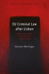 EU Criminal Law after Lisbon: Rights, Trust and the Transformation of Justice in Europe цена и информация | Книги по экономике | kaup24.ee