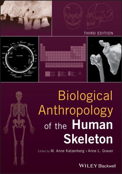 Biological Anthropology of the Human Skeleton, 3rd edition hind ja info | Ühiskonnateemalised raamatud | kaup24.ee