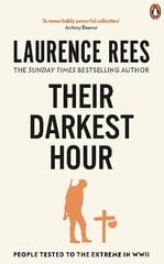 Their Darkest Hour: People Tested to the Extreme in WWII цена и информация | Исторические книги | kaup24.ee