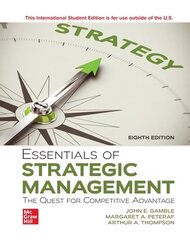 Essentials of Strategic Management: The Quest for Competitive Advantage ISE 8th edition цена и информация | Книги по экономике | kaup24.ee