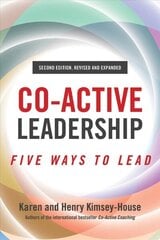 Co-Active Leadership, Second Edition hind ja info | Majandusalased raamatud | kaup24.ee