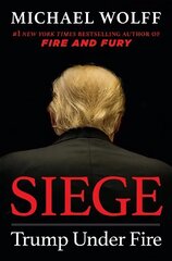 Siege: Trump Under Fire hind ja info | Ühiskonnateemalised raamatud | kaup24.ee
