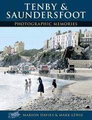 Tenby and Saundersfoot цена и информация | Книги по фотографии | kaup24.ee