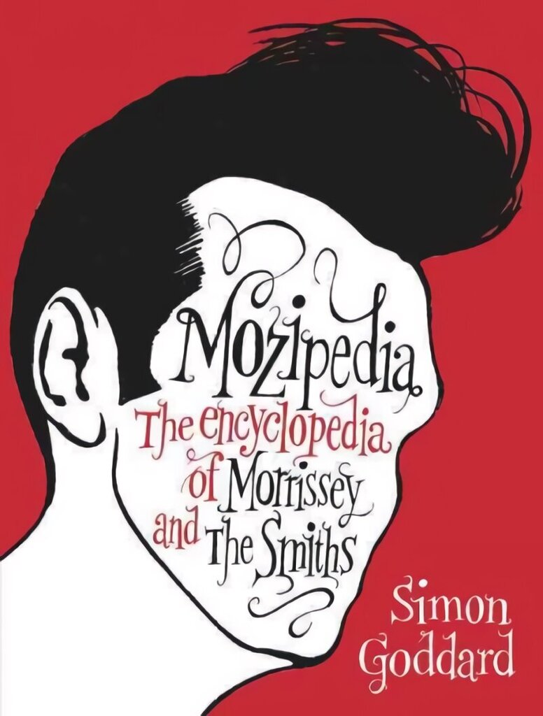 Mozipedia: The Encyclopaedia of Morrissey and the Smiths hind ja info | Kunstiraamatud | kaup24.ee