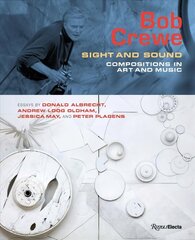 Bob Crewe: Sight and Sound: Compositions in Art and Music hind ja info | Kunstiraamatud | kaup24.ee
