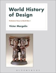 World History of Design Volume 1 цена и информация | Книги об искусстве | kaup24.ee