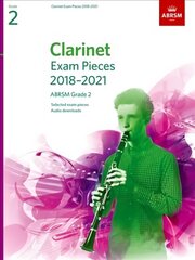 Clarinet Exam Pieces 2018-2021, ABRSM Grade 2: Selected from the 2018-2021 syllabus. Score & Part, Audio Downloads hind ja info | Kunstiraamatud | kaup24.ee