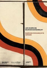 Les murs de Burhan Doançay цена и информация | Книги об искусстве | kaup24.ee