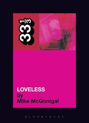 My Bloody Valentine's Loveless цена и информация | Книги об искусстве | kaup24.ee